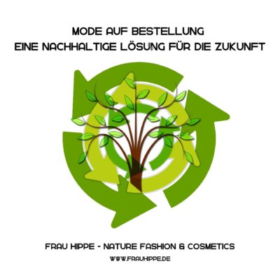 Mode auf Bestellung - Eine nachhaltige Lösung für die Zukunft