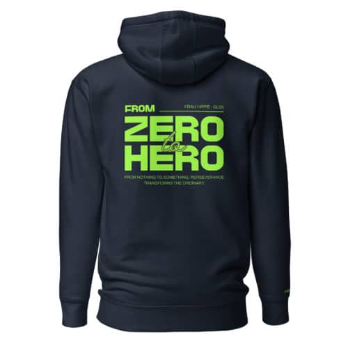 From Zero to Hero Hoodie – Deine Story, dein Hoodie