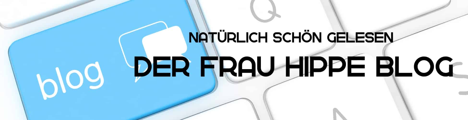 Natürlich schön gelesen – der Frau Hippe Blog